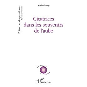 Cicatrices dans les souvenirs de l'aube