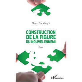 Construction de la figure du nouvel ennemi