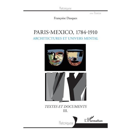 Paris - Mexico, 1784-1910