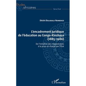 L'encadrement juridique de l'éducation au Congo-Kinshasa (1885-1986)