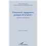 Citoyenneté, engagement, pratiques de la laïcité :