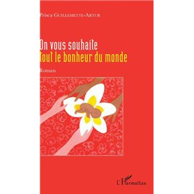 On vous souhaite tout le bonheur du monde