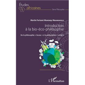 Introduction à la bio-éco-philosophie