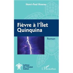 Fièvre à l'Ilet Quinquina