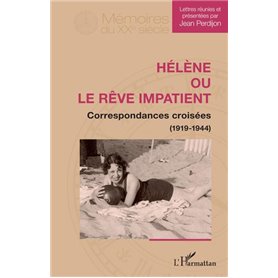 Hélène ou le rêve impatient