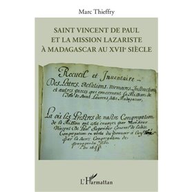 Saint Vincent de Paul et la mission lazariste à Madagascar au XVIIe siècle