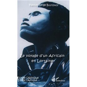 Le voyage d'un Africain en Lorraine