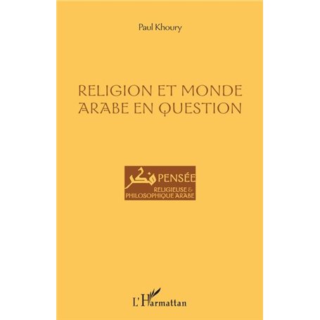 Religion et monde arabe en question