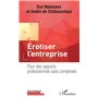 Erotiser l'entreprise