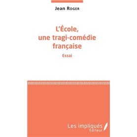 L'école, une tragi-comédie française