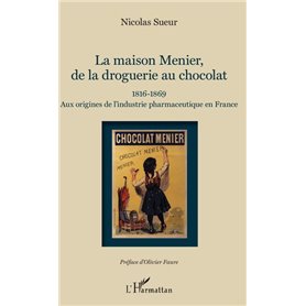 Maison Menier, de la droguerie au chocolat