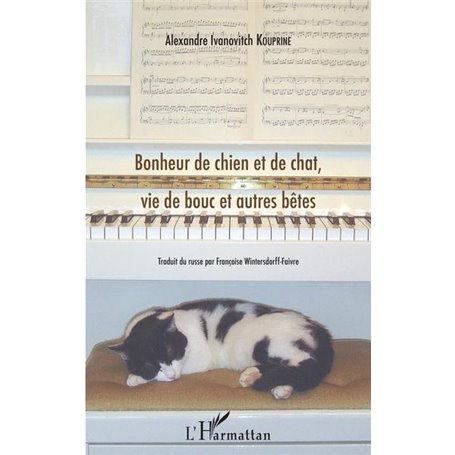 Bonheur de chien et de chat, vie de bouc et autres bêtes