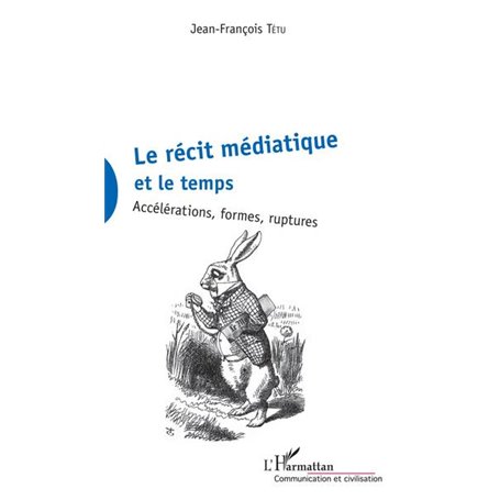 La récit médiatique et le temps