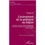 L'avènement de la pédiatrie au Gabon