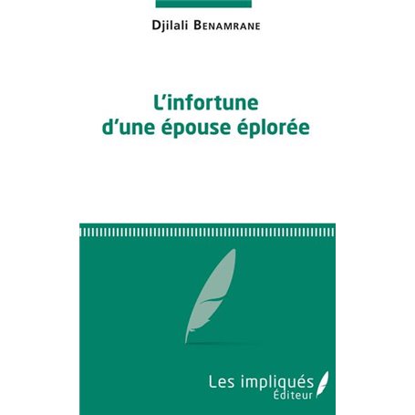 L'infortune d'une épouse éplorée