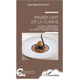 Penser l'art de la cuisine