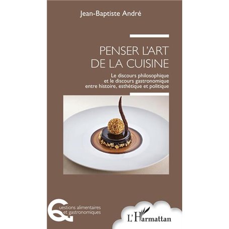 Penser l'art de la cuisine