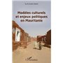 Modèles culturels et enjeux politiques en Mauritanie