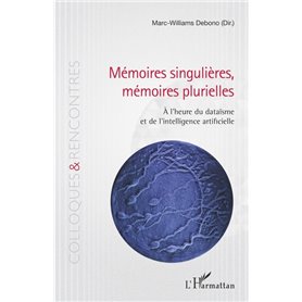 Mémoires singulières, mémoires plurielles