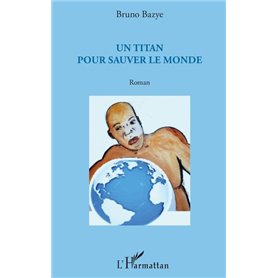 Un titan pour sauver le monde