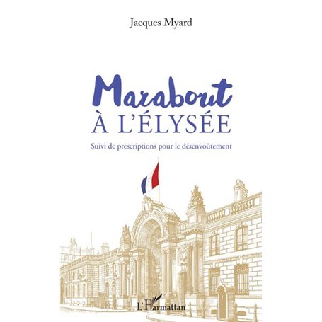 Marabout à l'Elysée