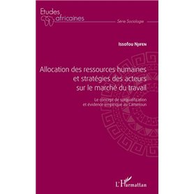 Allocation des ressources humaines et stratégies des acteurs sur le marché du travail