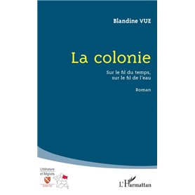 La colonie