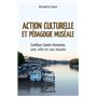 Action culturelle et pédagogie muséale