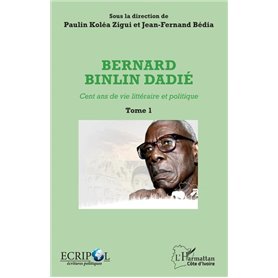 Bernard Binlin Dadié Tome 1