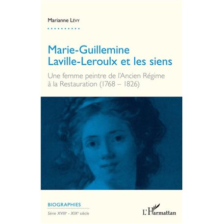 Marie-Guillemine Laville-Leroulx et les siens