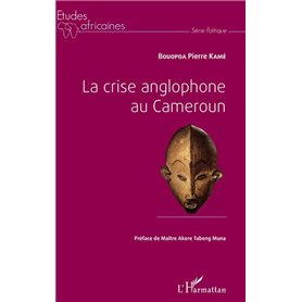 La crise anglophone au Cameroun