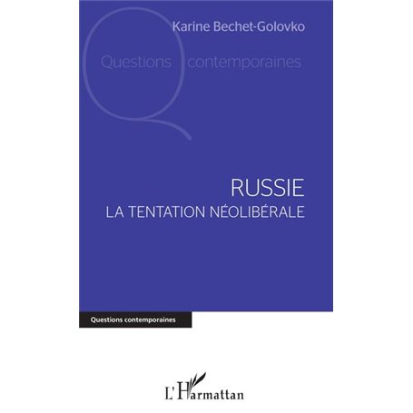 Russie. La tentation néolibérale