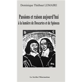 Passions et raison aujourd'hui