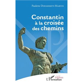 Constantin à la croisée des chemins