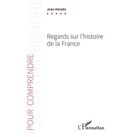 Regards sur l'histoire de la France