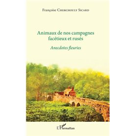 Animaux de nos campagnes facétieux et rusés