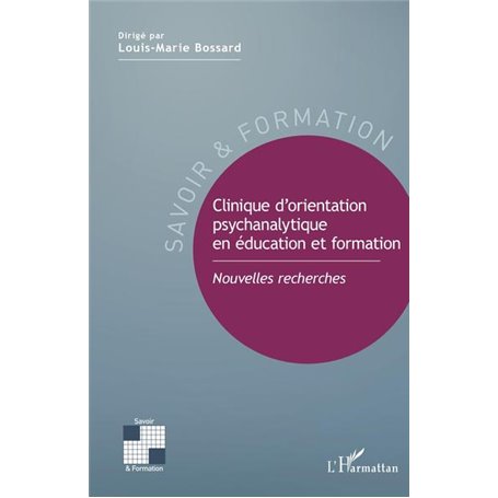 Clinique d'orientation psychanalytique en éducation et formation