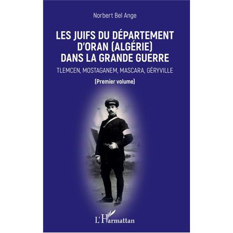 Les Juifs du département d'Oran (Algérie) dans la Grande guerre