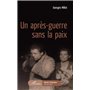 Un après-guerre sans la paix