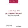 La reconnaissance par la France du génocide arménien