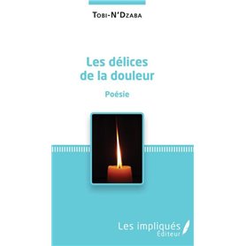 Les délices de la douleur