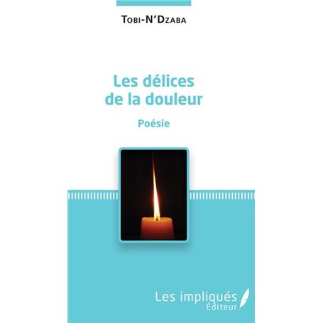 Les délices de la douleur