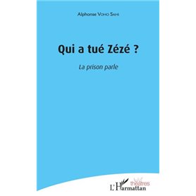 Qui a tué Zézé ?