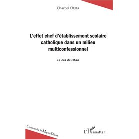 L'effet chef d'établissement scolaire catholique dans un milieu multiconfesssionnel