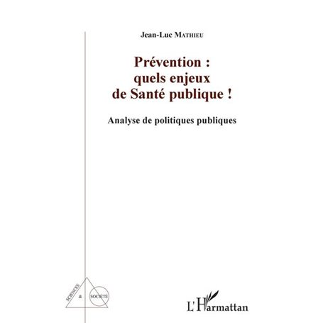 Prévention : quels enjeux de Santé publique !