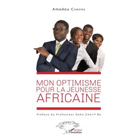 Mon optimisme pour la jeunesse africaine