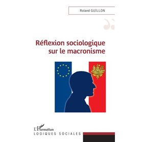 Réflexion sociologique sur le macronisme