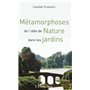 Métamorphoses de l'idée de Nature dans les jardins