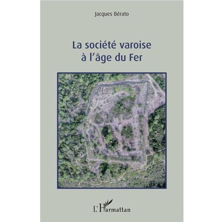 La société varoise à l'âge du Fer