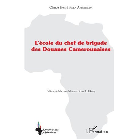 L'école du chef de brigade des douanes camerounaises